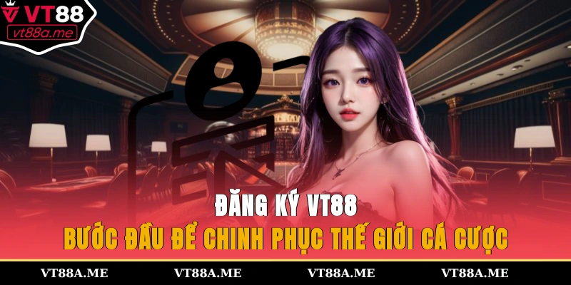 Đăng ký VT88